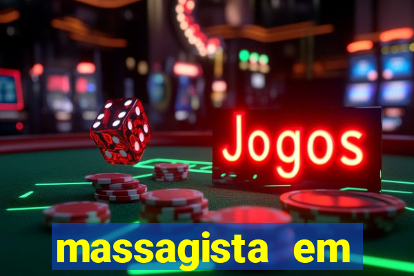 massagista em botafogo rj